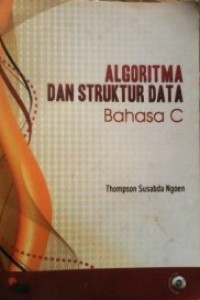 Image of Algoritma dan Struktur Data Bahasa C