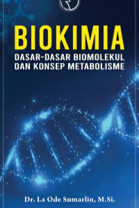 Image of Biokimia: Dasar-Dasar Biomolekul Dan Konsep Metabolisme