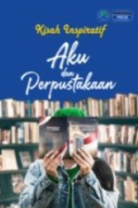 Image of Kisah Inspiratif: Aku dan Perpustakaan