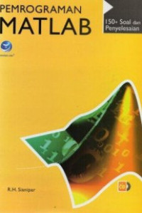 Image of Pemrograman MATLAB : 150+ Soal dan Penyelesaian