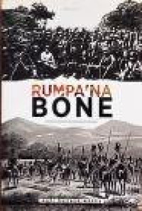Image of Rumpa\'na Bone: Runtuhnya Kerajaan Bone