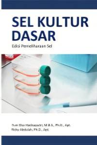 Image of Sel Kultur Dasar Edisi Pemeliharaan Sel